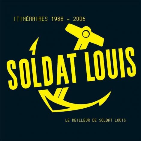 Soldat Louis - Itinéraires 1988 - 2006